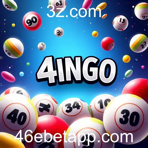 O Universo do Bingo no '46ebet': Entretenimento e Emoção ao seu Alcance